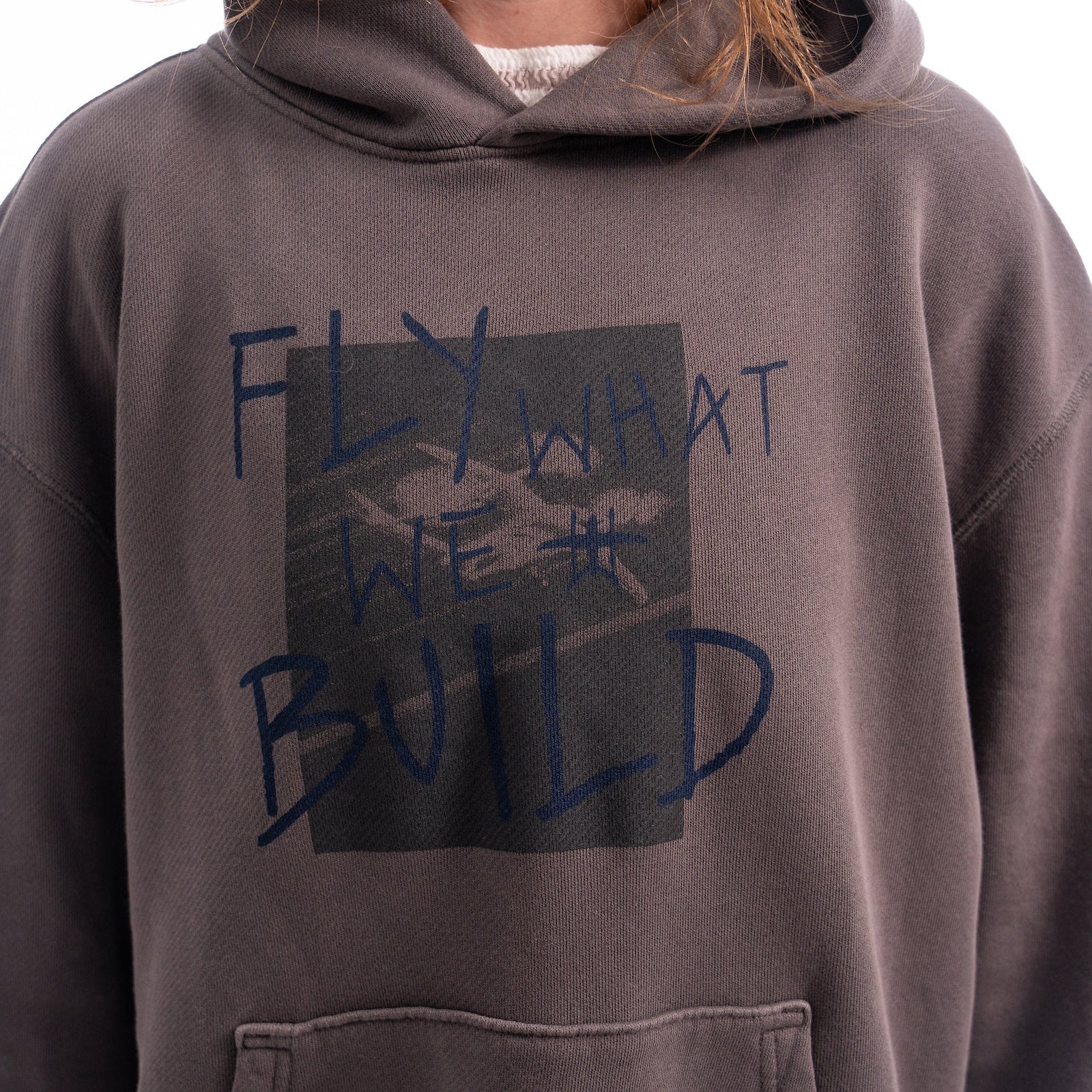 Fly What We Build Sweatshirt